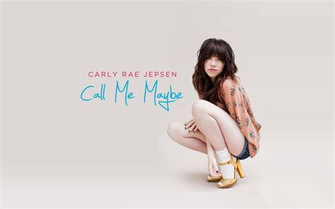 Carly Rae Jepsen Call Me Maybe Carly Rae Jepsen Carly Rae Jepson