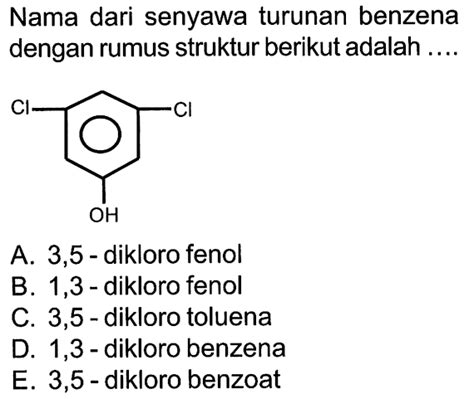 Nama Dari Senyawa Turunan Benzena Dengan Rumus Struktur B