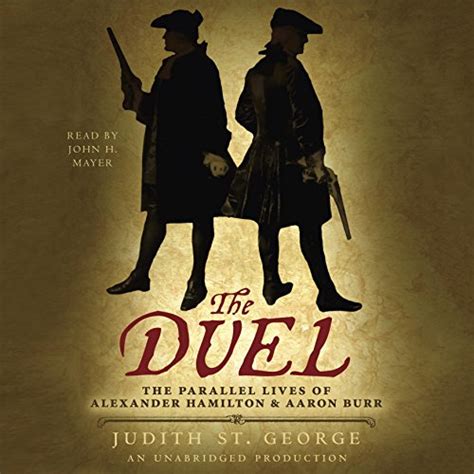 The Duel The Parallel Lives Of Alexander Hamilton And Aaron Burr Audible Audio