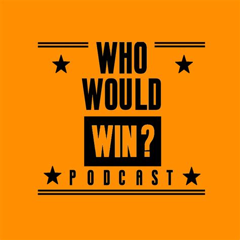 Who Would Win Cast Listen Via Stitcher Radio On Demand