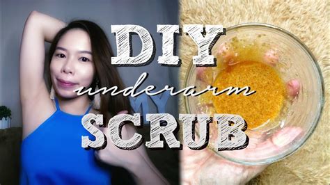 Diy Underarm Scrub Taking Care Of Your Underarms Events With Yheng