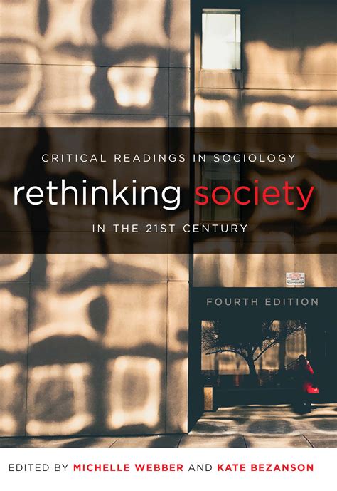 Rethinking Society In The 21st Century Fourth Edition Canadian Scholars
