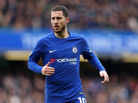 The job was full the absence or lack of predictability; Eden Hazard waiting to see if Chelsea sign 'good players ...