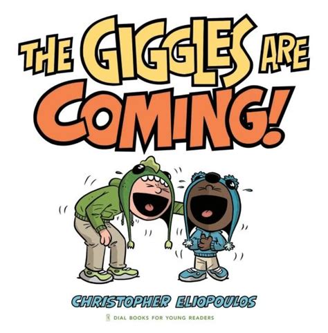 The Giggles Are Coming By Christopher Eliopoulos 9780593109311