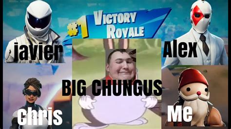 Big Chungus Carries The Squad Fortnite Br Hilarious Gameplaymy
