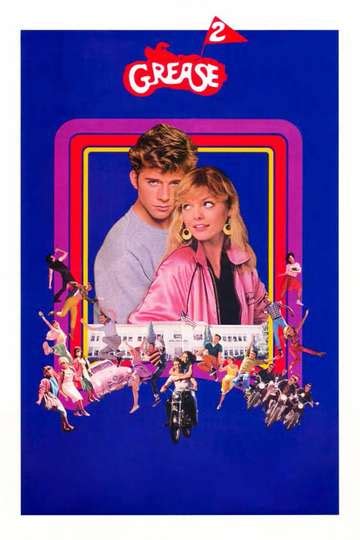 Grease 2 1982 Movie Moviefone