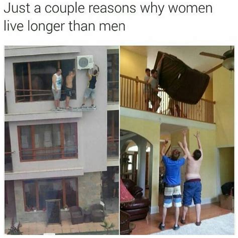 this is why women live longer than men men s humor scoopnest