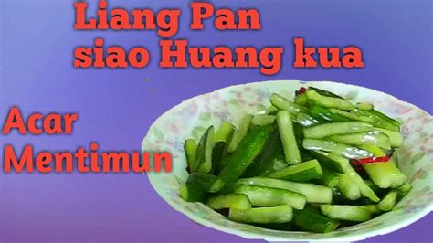 Cara Buat Acar Timun Cucumber Ala Taiwan Liang Pan Siau Huangkua