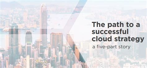 The Path To A Successful Cloud Strategy