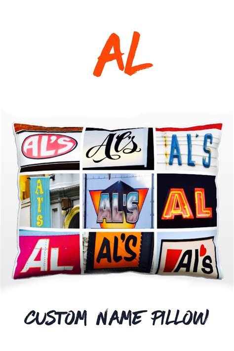 Custom Name Pillow Featuring The Name Al In Photos Of Actual Signs