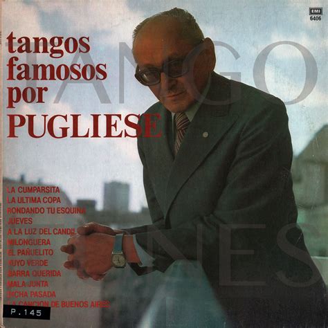 Osvaldo Pugliese Tangos Famosos Por Pugliese Tangovinilos