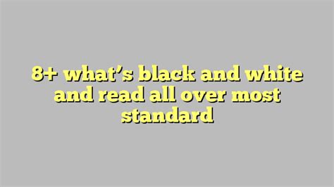 8 Whats Black And White And Read All Over Most Standard Công Lý And Pháp Luật