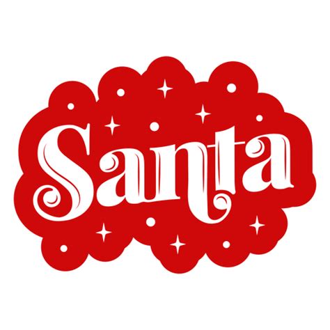 Santa Sign Cut Out Lettering Badge Png And Svg Design For T Shirts