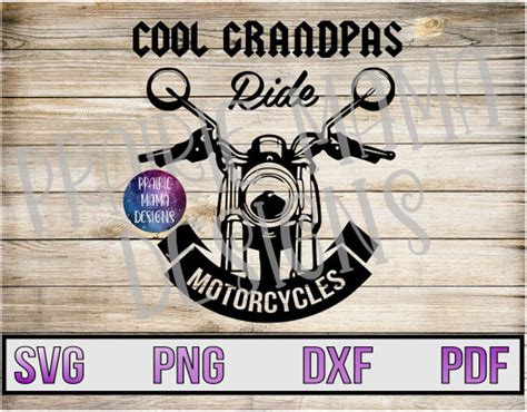 Cool Grandpas Ride Motorcycles Svg Png Dxf Pdf Cut File Digital
