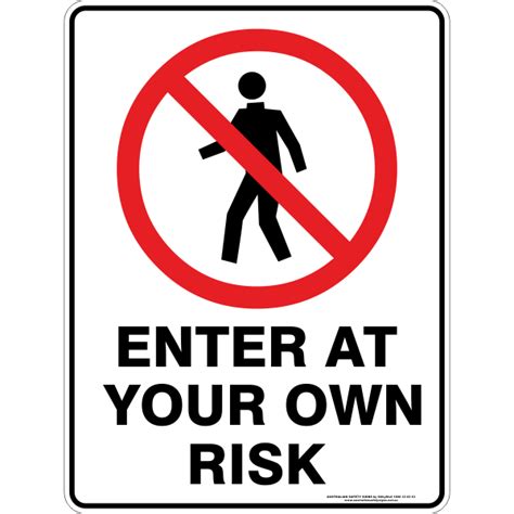 Enter At Your Own Risk Australian Safety Signs