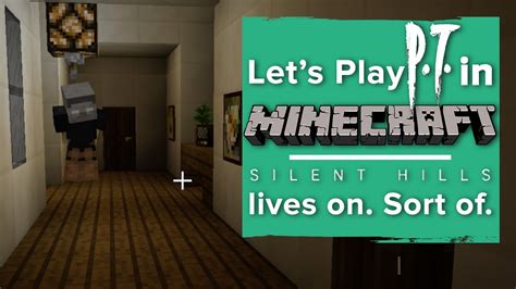 Lets Play Pt In Minecraft Silent Hills Lives On Sort Of Youtube