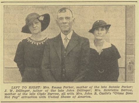 Parents Of Bonnie Parker John Dillinger And Clyde Barrow All Are