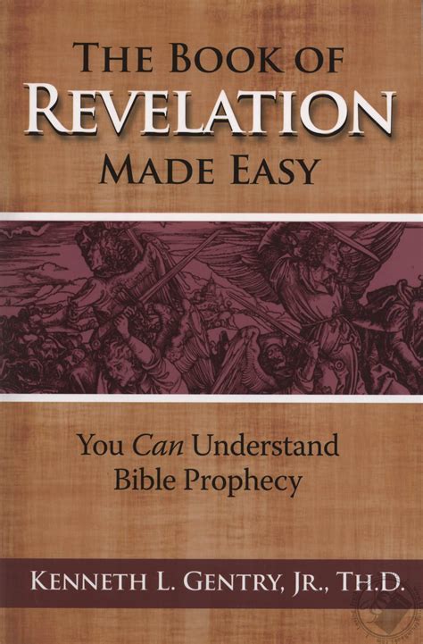 The Book Of Revelation Made Easy 2nd Edition By Kenneth L Gentry Jr