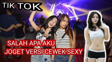 Tik Tok Joget Versi Cewek Sexy Bahenol Youtube