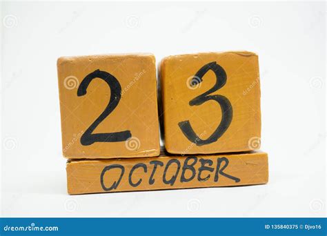 October 23rd Day 23 Of Month Handmade Wood Calendar Isolated On White
