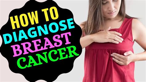 How To Diagnose Breast Cancer How To Detect Breast Cancer Breast