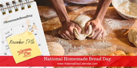 National Homemade Bread Day November 17 Homemade Bread Homemade