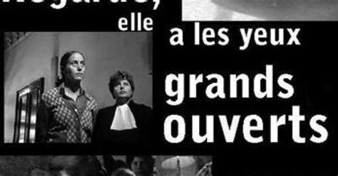 Regarde Elle A Les Yeux Grands Ouverts Documentaire 1980 Un Film De Yann Le Masson