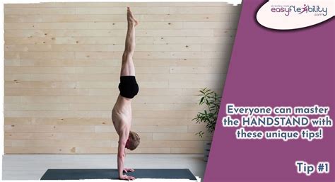 Everyone Can Master The Handstand With These Unique Tips Open For A