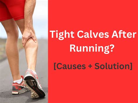 Tight Calves After Running Causes 11 Prevention Tips Runwithmee