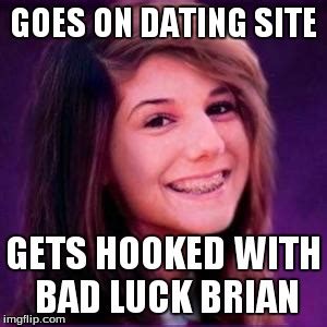 Bad Luck Brianne Imgflip