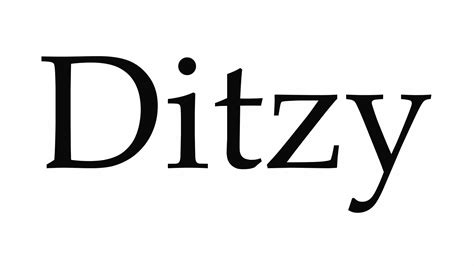 Ditzy So My Best Friend Ashley Used This Word To Describe Me Not