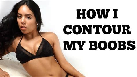 How I Contour My Boobs Jaclyn Villase Or Youtube