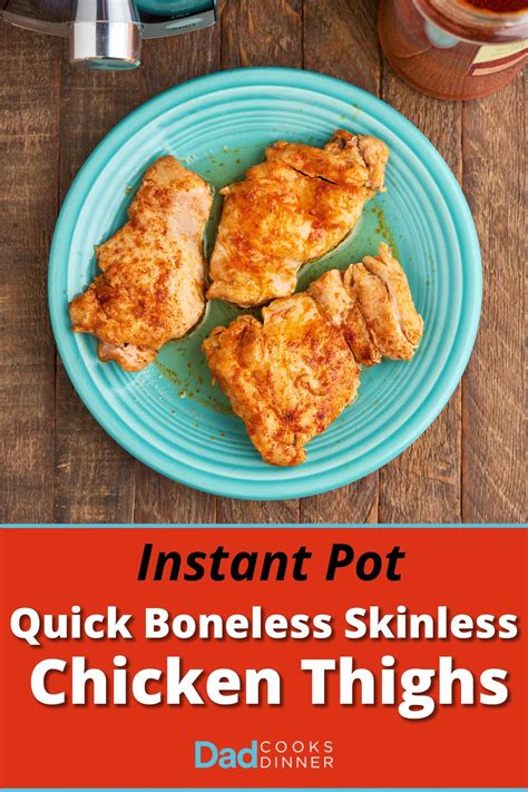 Season chicken thighs with salt and pepper and sear until golden, 3 minutes per side. Instant Pot Quick Boneless Skinless Chicken Thighs ...
