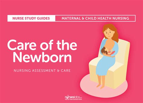 Care Of The Newborn Nursing Assessment And Interventions