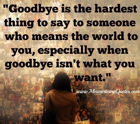 Saying Goodbye Quotes To Someone You Love Goodbye Love Quotes 15