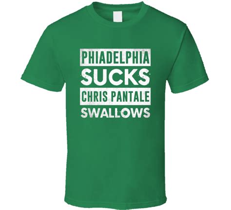 Phiadelphia Sucks Chris Pantale Swallows Funny Football Hater Fan T Shirt