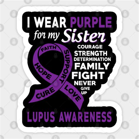 I Wear Purple For My Sister Lupus Awareness Lupus Awareness Sticker