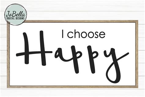 I Choose Happy SVG and Printable Motivational Quote (233088) | Cut ...