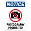 OSHA Notice  Photography Prohibited Sign With Symbol Heavy Duty