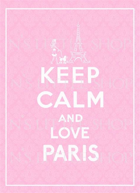 Keep Calm And Love Paris Printable 8x11 Home Décor By Nslittleshop 2
