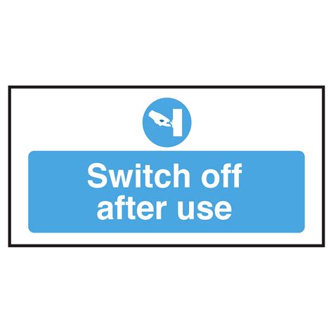 Switch Off After Use Equipment Safety Notice