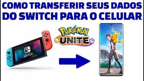 🔴 Como Transferir Seus Dados Do PokÉmon Unite Do Nintendo Switch Para O