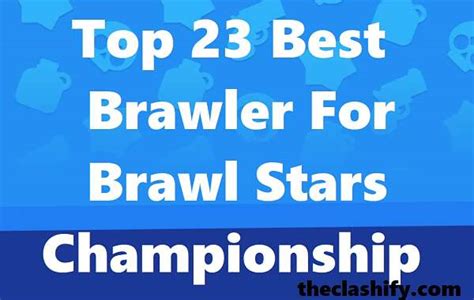 There are currently 11 game modes in brawl stars, where players can play their favorite events. Top 17 Best Brawler For Brawl Stars Championship Challenge