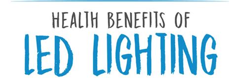 Health Benefits Of Led Lighting Infographic Infographic Plaza