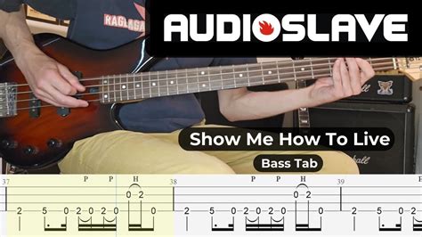 Audioslave Show Me How To Live Bass Cover With Bass Tabs Youtube