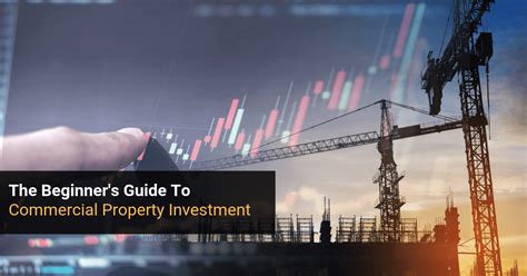 Commercial Property Investment The Beginners Guide