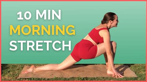 10 Min Morning Yoga Stretch Your Way To Better Flexibility And Strength