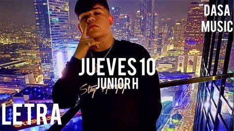 Letra Junior H Jueves 10 Vivo 2020 Letralyrics Youtube