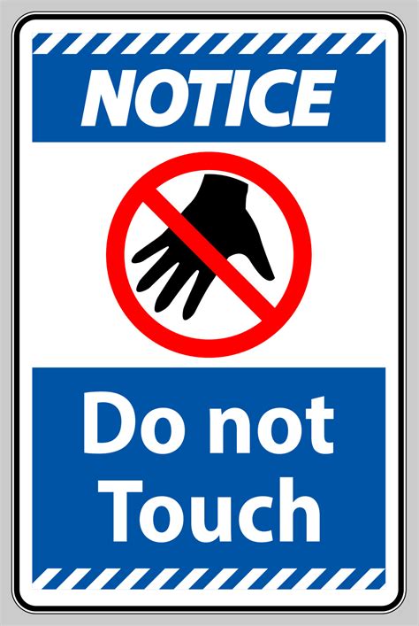 Notice Sign Do Not Touch And Please Do Not Touch 3577313 Vector Art At