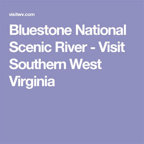 Bluestone National Scenic River Visit Southern West Virginia West